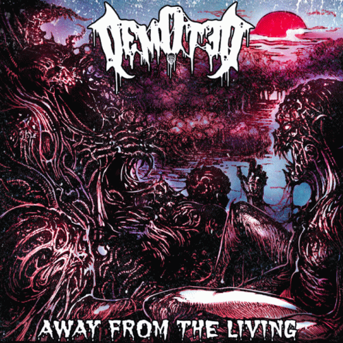 Demoted : Away from the Living